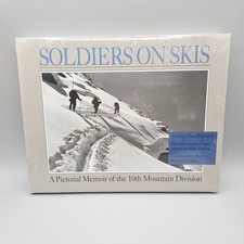 SEALED Soldiers on Skis: A Pictorial Memoir of the 10th Mountain Division HCDJ