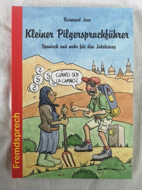 Kleiner Pilgersprachführer: Spanisch und mehr für den Jakobsweg - Neuwertig TOP