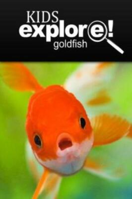 Gold Fish - Kids Explore: Animal Books Nonfiction - Books Ages 5-6