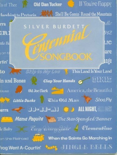 SILVER BURDETT CENTENNIAL SONGBOOK *Excellent Condition* - Picture 1 of 1