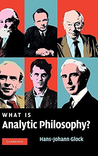 What is Analytic Philosophy? - Glock, Hans-Johann