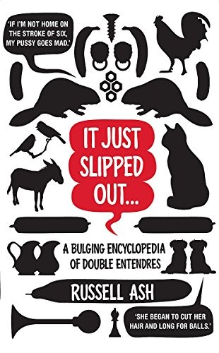 It Just Slipped Out,Russell Ash