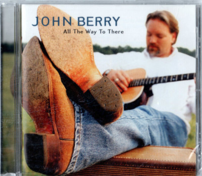 Country All the Way to There - Audio CD By John Berry New & Sealed, Fast Class S