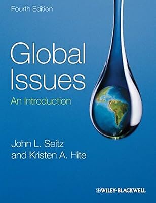 Global Issues: An Introduction, Seitz, John L. & Hite, Kristen A., Used; Very Go