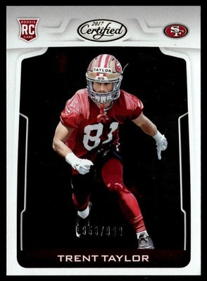 2017 Panini Certified Trent Taylor Rookie /999 San Francisco 49ers #149