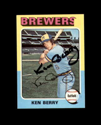 Ken Berry Hand Signed 1975 Topps Milwaukee Brewers Autograph