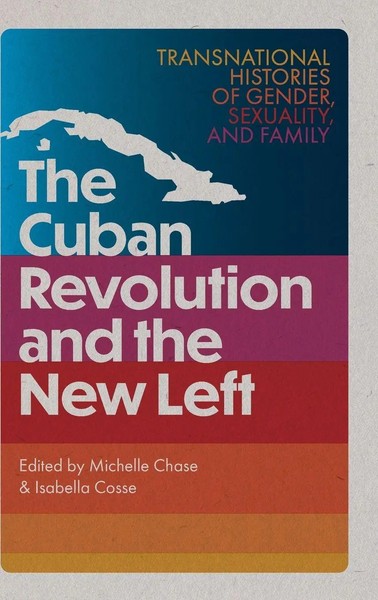 Michelle Chase (U. A.) | The Cuban Revolution And The New Left | Buch | Englisch-image