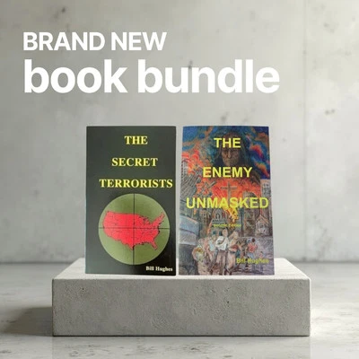 The Secret Terrorists And The Enemy Unmasked, Conspiracy 2 Books Bill Hughes