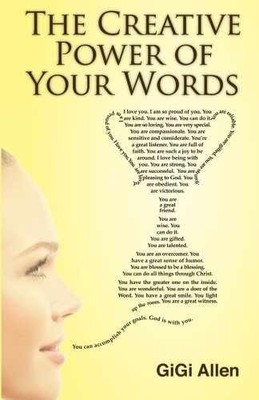 The Creative Power Of Your Words - Paperback, by Allen GiGi - Very Good