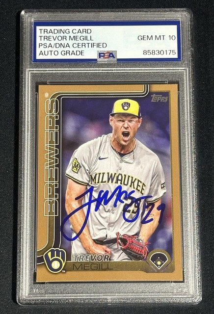 Trevor Megill Signed 2025 Topps Series 1 Card #28 /2025 Brewers PSA 10 Auto