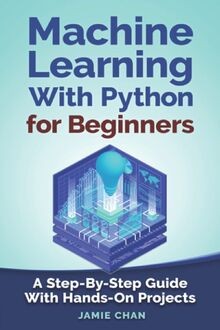 Machine Learning With Python For Beginners: A Step-... | Buch | Zustand sehr gut