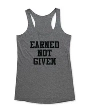 Earned Not Given - Gym Fitness tshirt tank top Soft TriBlend Racerback Yoga
