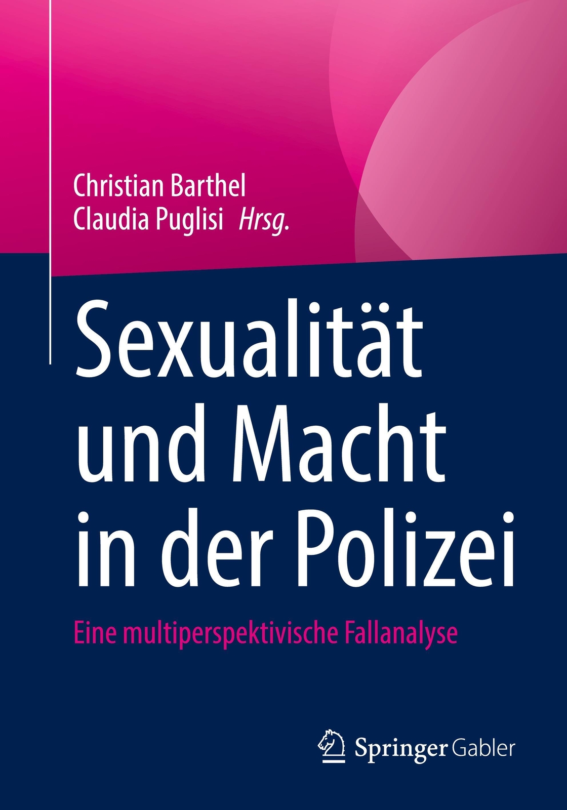 Sexualität Und Macht In Der Polizei | Eine Multiperspektivische