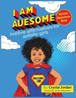 Crystal Jordan I Am Auesome Positive Affirmations for Autistic Gir (Taschenbuch)