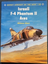 Osprey Aircraft of the Aces No. 60: Israeli F-4 Phantom II Aces by Shlomo...