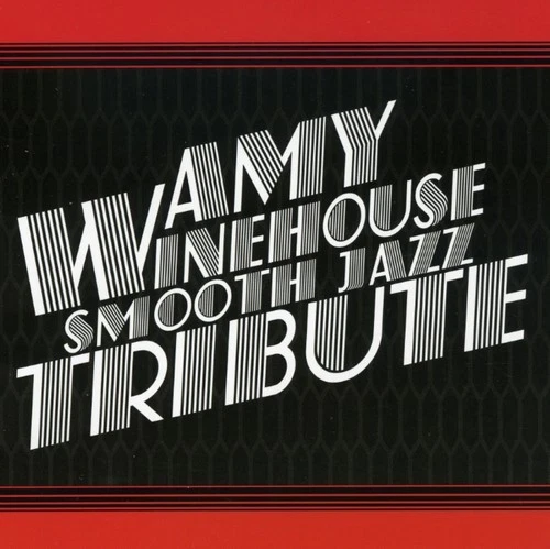 Smooth Jazz Tribute - Amy Winehouse Smooth Jazz Tribute [New CD] Alliance MOD