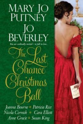 The Last Chance Christmas Ball by Putney, Mary; Jo Beverley, Jo; Bourne, Joanna