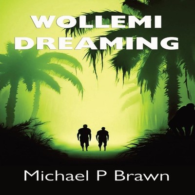 Wollemi Dreaming Michael P Brawn Paperback Ashbourne Publishing