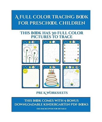 Pre K Worksheets [A full color tracing book for preschool children 1]: This book