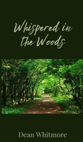 Dean Whitmore | Whispered In The Woods | Buch | Englisch (2025)