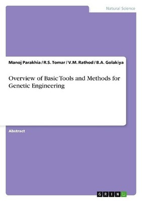 Overview of Basic Tools and Methods for Genetic Engineering V. M. Rathod