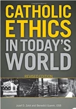 CATHOLIC ETHICS IN TODAY'S WORLD, REVISED EDITION By Jozef D. Zalot & VG