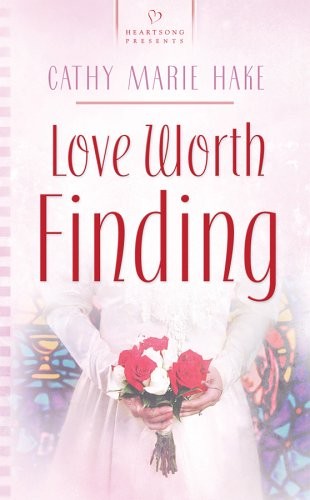 Love Worth Finding (Heartsong Prese..., Hake, Cathy Mar