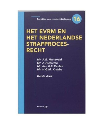 Het EVRM en het Nederlandse strafprocesrecht 