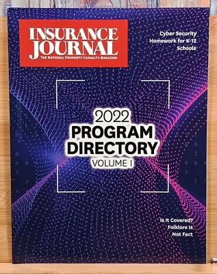 Insurance Journal Magazine JUNE 6, 2022 Vol.100 #10 2022 Program Directory Vol.1