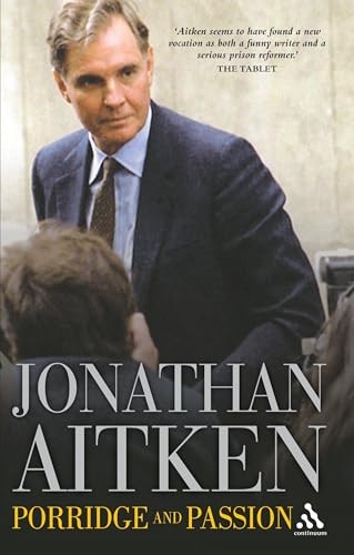 Porridge and Passion: An Autobiography,Jonathan Aitken- 97808264