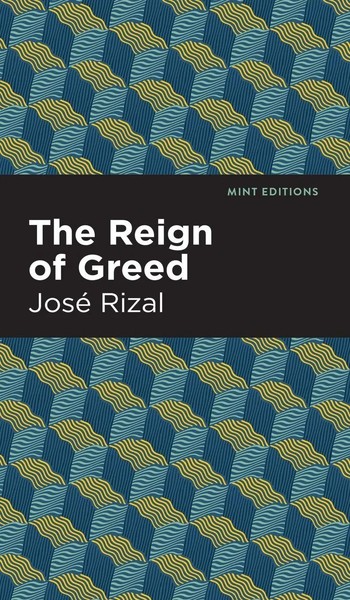 José Rizal | The Reign Of Greed | Buch | Englisch (2021) | Mint Editions-image