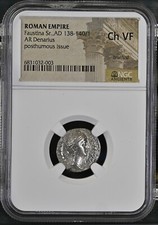 NGC Ch VF Denarius of Faustina I AD 138 - 140/1 NGC Certified Very Fine