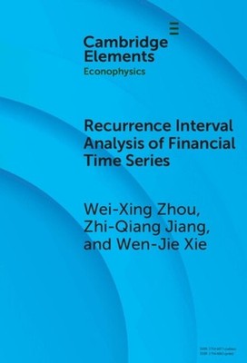 Recurrence Interval Analysis of Financial Time Series by Wei-Xing Zhou Hardcover