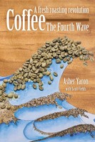 Coffee - The Fourth Wave A Fresh Roasting Revolution Asher Yaron (U. A.) Buch