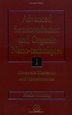 Advanced Semiconductor and Organic Nano-Techniques - Part I Pt. 1