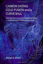 Carbon Dating, Cold Fusion, and a Curve Ball Paperback David D. M