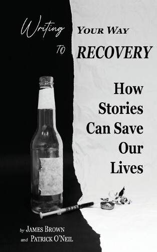 Thumbnail - Patrick O'neil James Brown Writing Your Way To Recovery (taschenbuch)