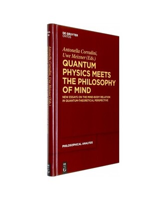 Quantum Physics Meets the Philosophy of Mind: New Essays on the Mind-Body Relati