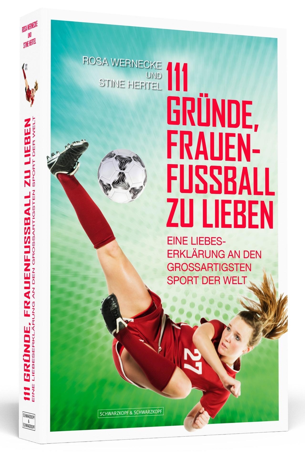Thumbnail - 111 Gründe, Frauenfußball Zu Lieben Rosa Wernecke (u. A.) Taschenbuch