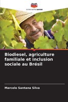 Marcelo Santana Silva | Biodiesel, Agriculture Familiale Et Inclusion Sociale...