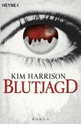 Blutjagd Kim Harrison