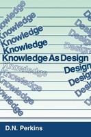 Knowledge As Design David N. Perkins Taschenbuch Einband - Flex.(Paperback) 1986