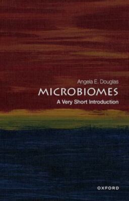 Microbiomes : A Very Short Introduction, Paperback by Douglas, Angela E., Bra...