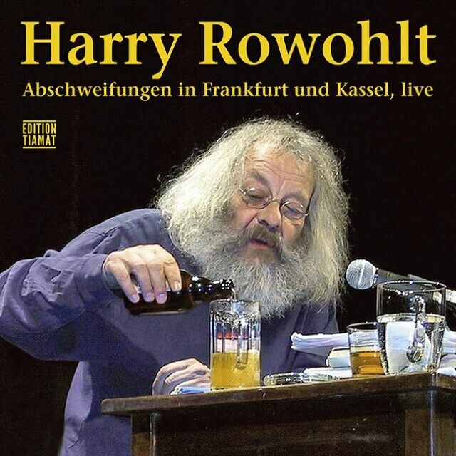 Thumbnail - Abschweifungen In Frankfurt Und Kassel, Live Harry Rowohlt - Hörbuch