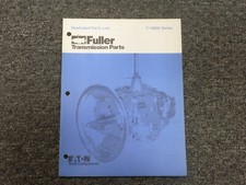 Eaton Fuller T-11606 Series 6 Six Speed Transmission Parts Catalog Manual