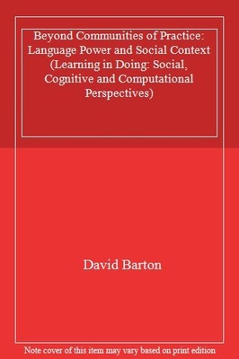 Beyond Communities of Practice: Language Power and Social Contex