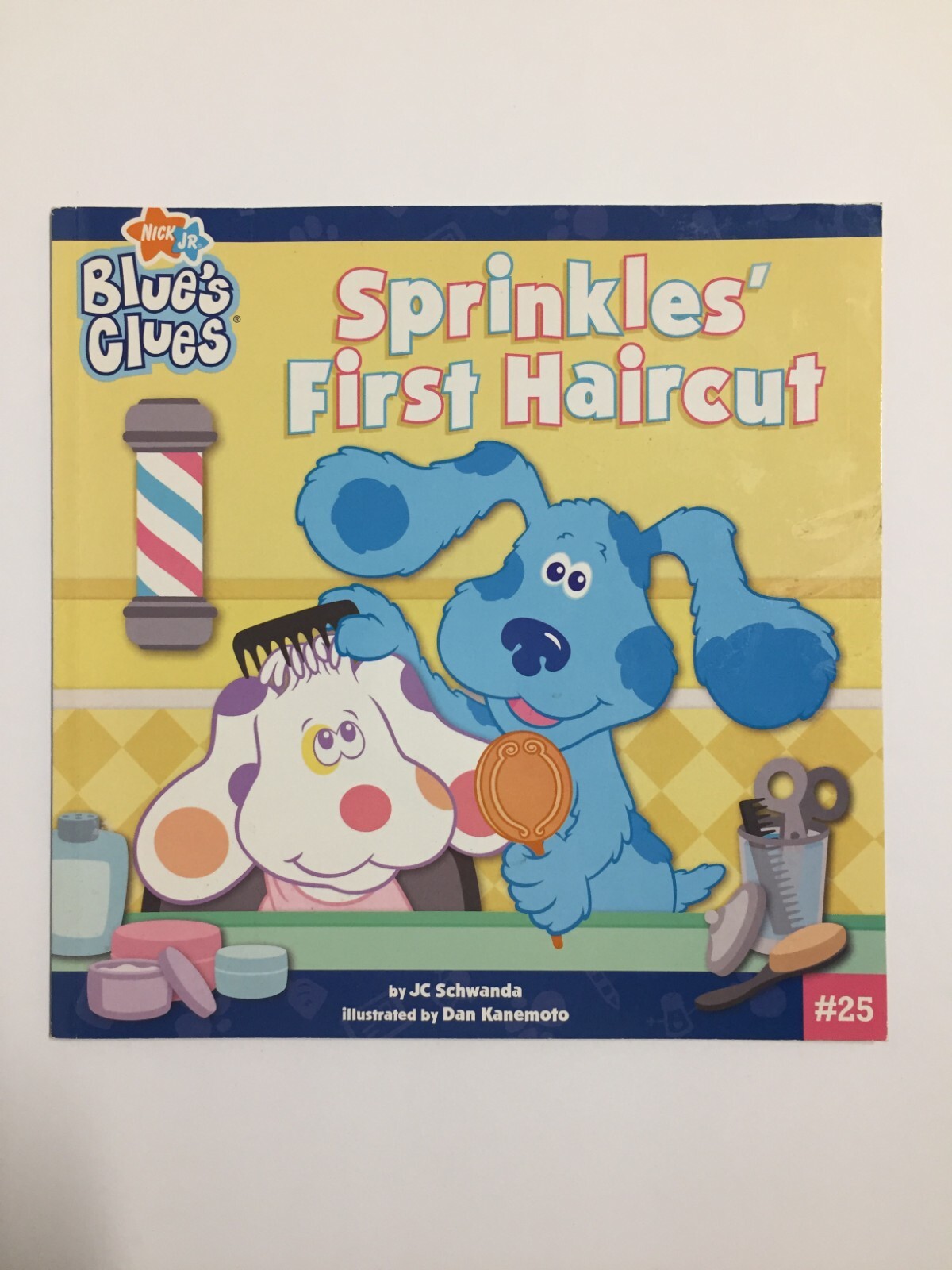 Blue's Clues Ser. Sprinkles' First Haircut by J. C. Schwanda 2008