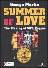 9788860631602 Summer of love. The making of «Sgt. Pepper». Ediz. italiana - Ge