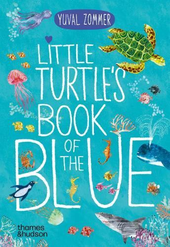 Little Turtles Book of the Blue by Yuval Zommer 9780500653463 - Image 9