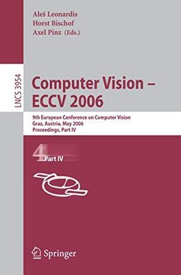 Computer Vision -- ECCV 2006: 9th European Conference on Computer Vision, Graz,